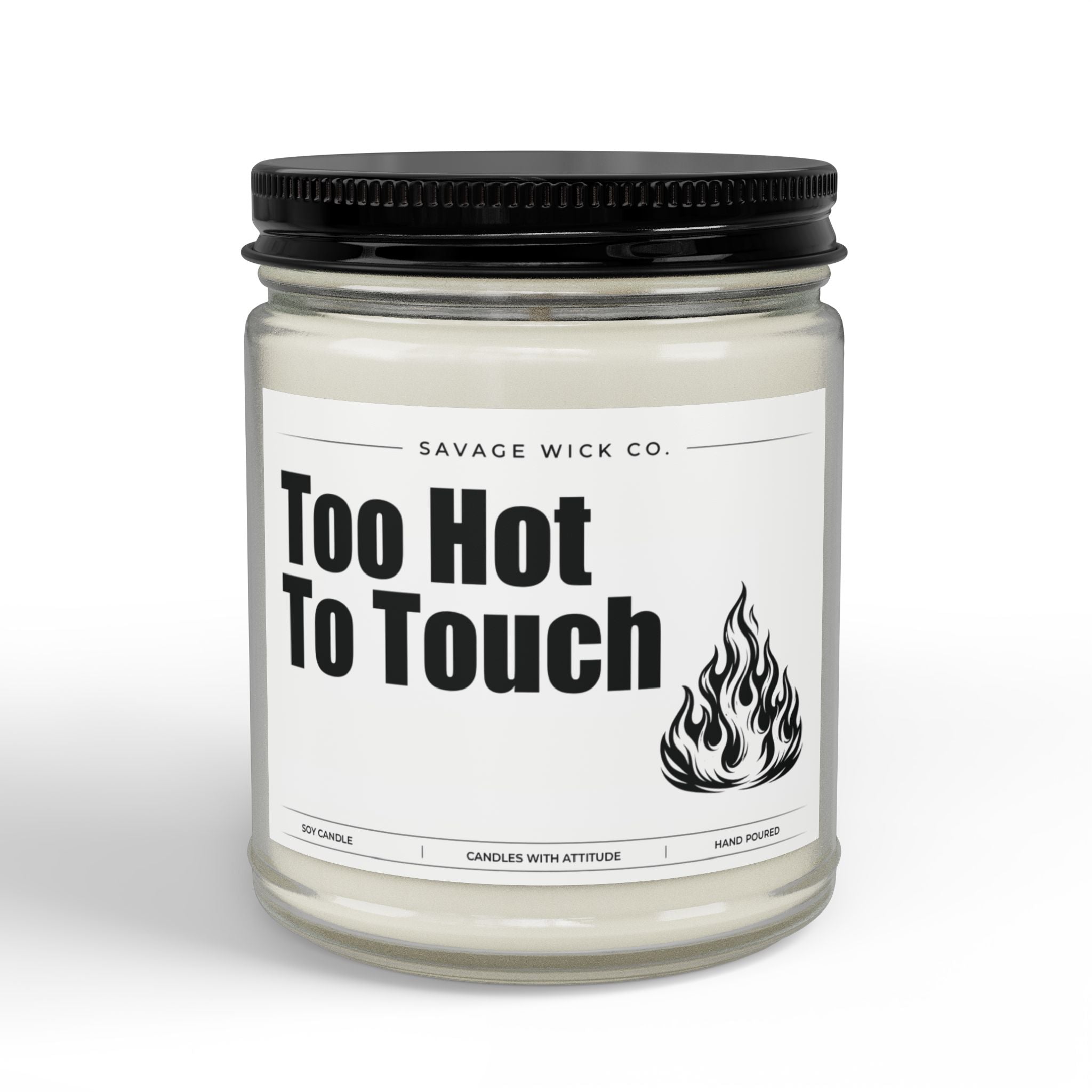 Savage Wick Co. – “Too Hot” Candle