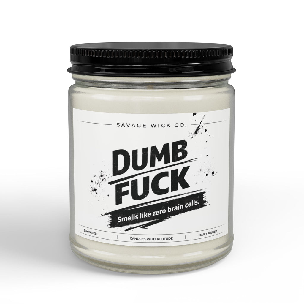 Savage Wick Co. – “Dumb Fuck” Candle