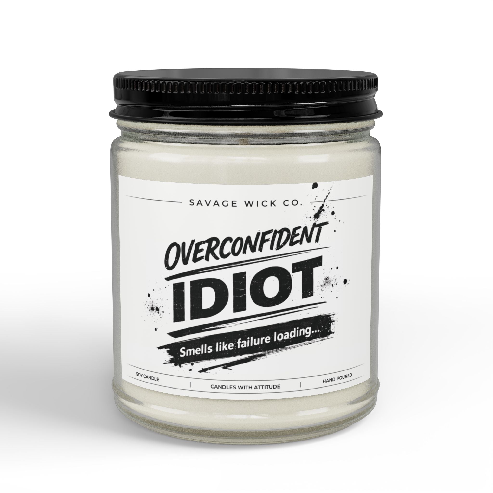 Savage Wick Co. – “Overconfident Idiot” Candle